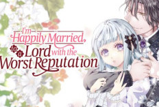 Synopsis & Lire le Manga I'm Happily Married to a Lord with the Worst Reputation Scan VF FR Chapitre Complet 1-2 Gratuit
